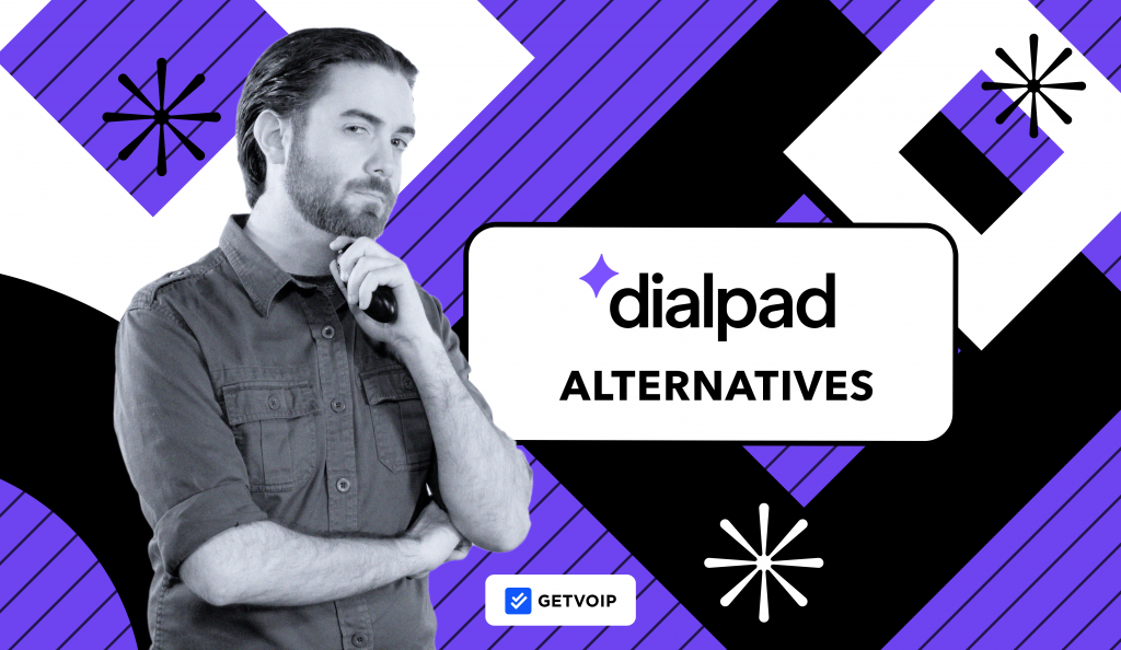 8 Best Dialpad Alternatives + Why They Are Good
