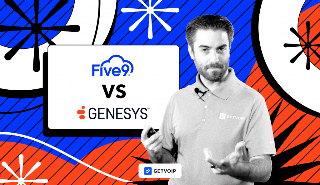 Five9 vs Genesys: Compare Features, Pricing, User Experience